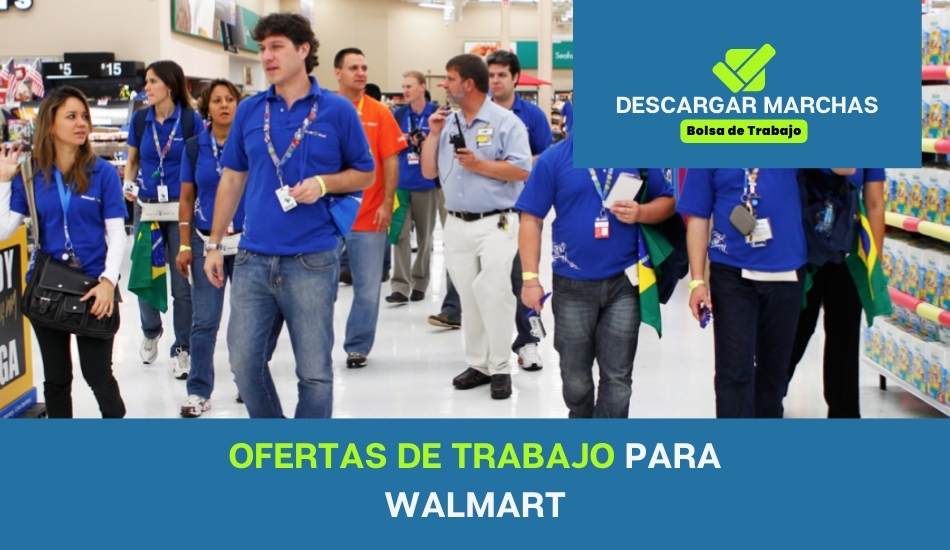 OFERTAS DE TRABAJO para walmart